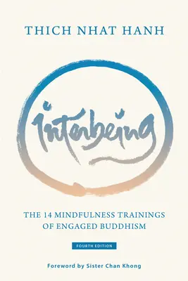 Interbeing, wydanie 4: 14 treningów uważności buddyzmu zaangażowanego - Interbeing, 4th Edition: The 14 Mindfulness Trainings of Engaged Buddhism