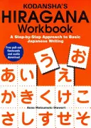 Kodansha's Hiragana Workbook: Podejście krok po kroku do podstawowego pisma japońskiego - Kodansha's Hiragana Workbook: A Step-By-Step Approach to Basic Japanese Writing