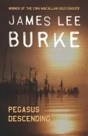 Pegasus Descending (Burke James Lee (Autor)) - Pegasus Descending (Burke James Lee (Author))