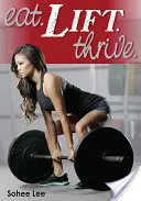 Jedzenie. Lift. Thrive. - Eat. Lift. Thrive.