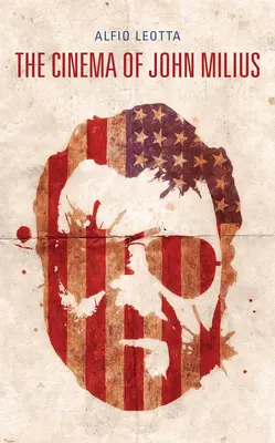 Kino Johna Miliusa - The Cinema of John Milius
