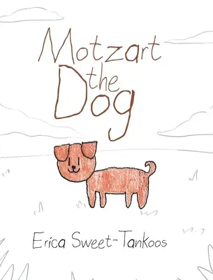 Pies Motzart - Motzart the Dog