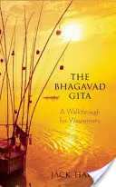 Bhagavad Gita: Przewodnik dla ludzi Zachodu - The Bhagavad Gita: A Walkthrough for Westerners