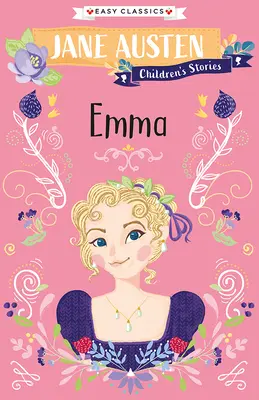 Opowiadania dla dzieci Jane Austen: Emma - Jane Austen Children's Stories: Emma