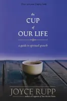 Puchar naszego życia: Przewodnik po duchowym rozwoju - The Cup of Our Life: A Guide to Spiritual Growth