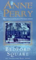 Bedford Square (Thomas Pitt Mystery, Book 19) - Morderstwo, intryga i walka klas w wiktoriańskim Londynie - Bedford Square (Thomas Pitt Mystery, Book 19) - Murder, intrigue and class struggles in Victorian London