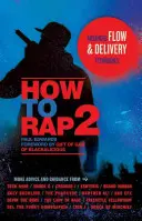 Jak rapować 2: Zaawansowane techniki przepływu i dostarczania - How to Rap 2: Advanced Flow & Delivery Techniques