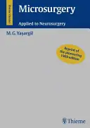 Mikrochirurgia: Zastosowanie w neurochirurgii - Microsurgery: Applied to Neurosurgery