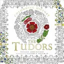 Kolorowanie historii: Tudorowie - Colouring History: The Tudors