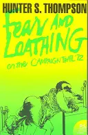 Strach i wstręt na szlaku kampanii '72 - Fear and Loathing on the Campaign Trail '72