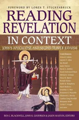 Czytanie Objawienia w kontekście: Apokalipsa Jana i judaizm Drugiej Świątyni - Reading Revelation in Context: John's Apocalypse and Second Temple Judaism