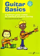 Podstawy gry na gitarze: Przełomowa metoda gitarowa do nauki indywidualnej i grupowej, książka i płyta CD - Guitar Basics: A Landmark Guitar Method for Individual and Group Learning, Book & CD