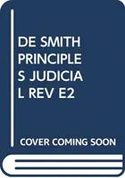 Zasady kontroli sądowej według De Smitha - De Smith's Principles of Judicial Review