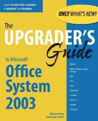 Przewodnik aktualizatora do Microsoft Office System 2003 - Upgrader's Guide to Microsoft Office System 2003