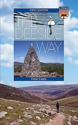 The Deeside Way: Przewodnik długodystansowy - The Deeside Way: Long Distance Guide