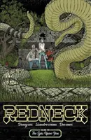 Redneck, tom 2: Oczy na ciebie - Redneck Volume 2: The Eyes Upon You