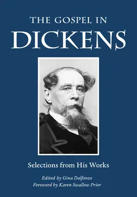 Ewangelia u Dickensa: Wybór z jego dzieł - The Gospel in Dickens: Selections from His Works