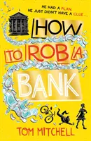 Jak obrabować bank - How to Rob a Bank