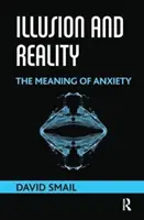 Iluzja i rzeczywistość - znaczenie lęku - Illusion and Reality - The Meaning of Anxiety