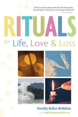 Rytuały na życie, miłość i stratę - Rituals for Life, Love, and Loss