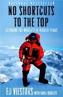 Bez skrótów na szczyt: wspinaczka na 14 najwyższych szczytów świata - No Shortcuts to the Top: Climbing the World's 14 Highest Peaks