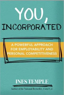 You, Incorporated: Twoja kariera to Twój biznes - You, Incorporated: Your Career Is Your Business