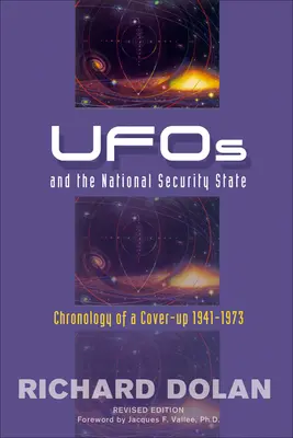 UFO i państwo bezpieczeństwa narodowego: Chronology of a Cover-Up: 1941-1973 - UFOs and the National Security State: Chronology of a Cover-Up: 1941-1973