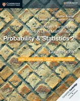 Cambridge International as & a Level Mathematics: Prawdopodobieństwo i statystyka 2 Podręcznik z matematyką online Cambridge (2 lata) - Cambridge International as & a Level Mathematics: Probability & Statistics 2 Coursebook with Cambridge Online Mathematics (2 Years)