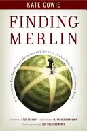 Finding Merlin - Podręcznik dla podróży rozwoju człowieka - Finding Merlin - Handbook for the Human Development Journey