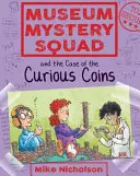 Muzealny Oddział Tajemnic i sprawa ciekawych monet - Museum Mystery Squad and the Case of the Curious Coins