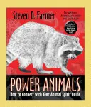 Zwierzęta mocy: jak połączyć się ze swoim przewodnikiem duchowym zwierząt - Power Animals: How to Connect with Your Animal Spirit Guide