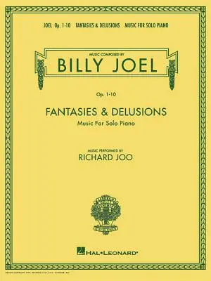 Billy Joel - Fantasies & Delusions: Muzyka na fortepian solo, op. 1-10 - Billy Joel - Fantasies & Delusions: Music for Solo Piano, Op. 1-10