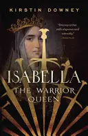 Isabella: Wojownicza królowa - Isabella: The Warrior Queen