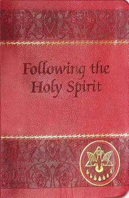 Podążając za Duchem Świętym: Dialogi, modlitwy i nabożeństwa - Following the Holy Spirit: Dialogues, Prayers, and Devotions