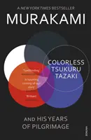 Bezbarwny Tsukuru Tazaki i lata jego pielgrzymstwa - Colorless Tsukuru Tazaki and His Years of Pilgrimage