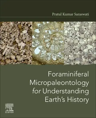 Mikropaleontologia foraminiferalna dla zrozumienia historii Ziemi - Foraminiferal Micropaleontology for Understanding Earth's History
