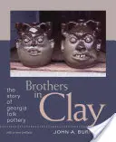 Bracia w glinie: historia gruzińskiej ceramiki ludowej - Brothers in Clay: The Story of Georgia Folk Pottery