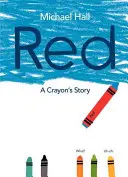 Czerwony: Historia kredki - Red: A Crayon's Story