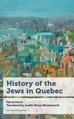 Historia Żydów w Quebecu - History of the Jews in Quebec