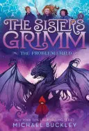 The Problem Child (the Sisters Grimm #3): Wydanie z okazji 10. rocznicy - The Problem Child (the Sisters Grimm #3): 10th Anniversary Edition