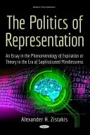 Polityka reprezentacji - esej z fenomenologii wygaśnięcia lub teorii w erze wyrafinowanej bezmyślności - Politics of Representation - An Essay in the Phenomenology of Expiration or Theory in the Era of Sophisticated Mindlessness