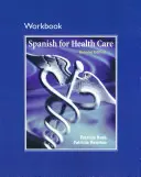 Zeszyt ćwiczeń do języka hiszpańskiego dla służby zdrowia - Workbook for Spanish for Health Care