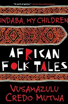 Indaba Moje dzieci: Afrykańskie opowieści ludowe - Indaba My Children: African Folktales