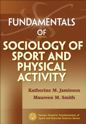 Podstawy socjologii sportu i aktywności fizycznej - Fundamentals of Sociology of Sport and Physical Activity