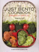 Książka kucharska Just Bento: Codzienne obiady na wynos - The Just Bento Cookbook: Everyday Lunches to Go