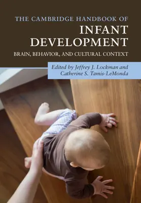 The Cambridge Handbook of Infant Development: Mózg, zachowanie i kontekst kulturowy - The Cambridge Handbook of Infant Development: Brain, Behavior, and Cultural Context