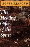 Uzdrawiające dary Ducha Świętego - The Healing Gifts of the Spirit