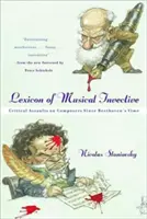 Leksykon muzycznych inwektyw: Krytyczne ataki na kompozytorów od czasów Beethovena - Lexicon of Musical Invective: Critical Assaults on Composers Since Beethoven's Time