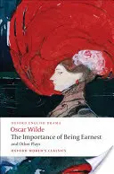 The Importance of Being Earnest i inne sztuki - The Importance of Being Earnest and Other Plays