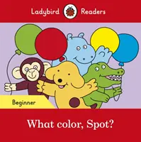Jakiego koloru jest plamka? - Czytanki z Biedronki - Poziom początkujący - What color, Spot? - Ladybird Readers Beginner Level